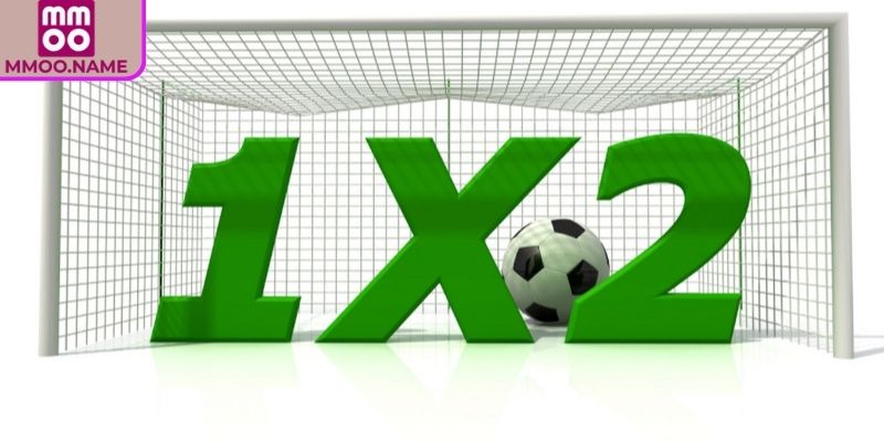 Kèo 1x2 MMOO - Loại Hình Đơn Giản Nhưng Giàu Tính Chiến Lược 1 Tìm hiểu chi tiết về kèo 1x2 tại MMOO