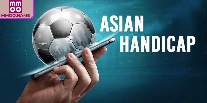 Khám phá chi tiết kèo Handicap MMOO
