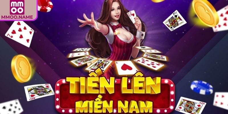 Tìm hiểu về Tiến Lên Miền Nam MMOO
